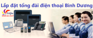 Lăp đặt tổng đài điện thoại tại Bình Dương